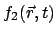 $\displaystyle f_2(\vec{r},t)$