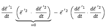 $\displaystyle \frac{d \vec{e}^{ '1} }{dt} \
\underbrace{\bigg( \vec{e}^{ '2} \...
...}  \bigg( \frac{d \vec{e}^{ '1} }{dt} \cdot
\frac{d \vec{e}^{ '2} }{dt} \bigg)$