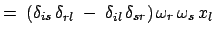 $\displaystyle =\;\left(\delta_{is} \delta_{rl}\;-\;\delta_{il} \delta_{sr}\right) \omega_r \omega_s x_l$