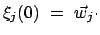 $\displaystyle \xi_j(0)  =  \vec{w}_j \cdot$