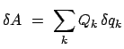 $\displaystyle \delta A  =  \sum_{k} Q_{k}   \delta q_{k}$