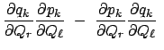 $\displaystyle \frac{\partial q_k}{\partial Q_r} \frac{\partial p_k}{\partial Q_...
... -  \frac{\partial p_k}{\partial Q_r} \frac{\partial q_k}{\partial Q_\ell}  $