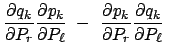 $\displaystyle \frac{\partial q_k}{\partial P_r} \frac{\partial p_k}{\partial P_...
... -  \frac{\partial p_k}{\partial P_r} \frac{\partial q_k}{\partial P_\ell}  $