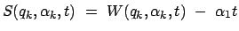 $\displaystyle S(q_k, \alpha_k, t)  =  W(q_k, \alpha_k, t)  -  \alpha_1 t$