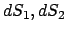 $ dS_{1}, dS_{2}$