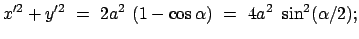 $\displaystyle x'^{2} + y'^{2}  =  2 a^2  (1 - \cos\alpha)  =  4 a^2  \sin^2(\alpha/2) ;$