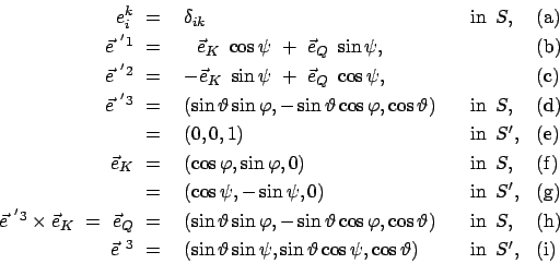 \begin{displaymath}\begin{array}{rlcll} e^k_i = & \delta_{ik} && \mbox{in} \...
...psi,\cos\vartheta) && \mbox{in} S', &\mbox{(i)} \end{array}\end{displaymath}