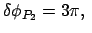 $\displaystyle \delta \phi_{P_2} = 3 \pi,  $