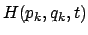 $\displaystyle H(p_k,q_k,t)$