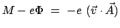 $ M - e \Phi  =  -e (\vec{v} \cdot \vec{A}) $