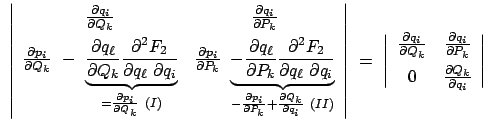 $\displaystyle \
\left\vert \begin{array}{cc} \frac{\partial q_i}{\partial Q_k}...
...ial P_k}  [2mm]
0 & \frac{\partial Q_k}{\partial q_i} \end{array} \right\vert$