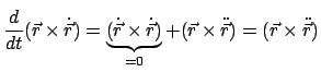 $\displaystyle \frac{d}{dt}(\vec r \times \dot{\vec r}) =
\underbrace{(\dot{\vec...
...vec r})}_{= 0} +
(\vec r \times \ddot{\vec r}) = (\vec r \times \ddot{\vec r})
$